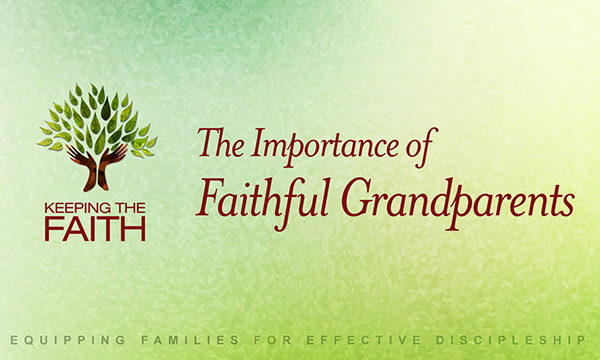 Faithful Grandparents