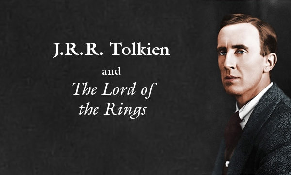 J.R.R. Tolkien and the Lord of the Rings