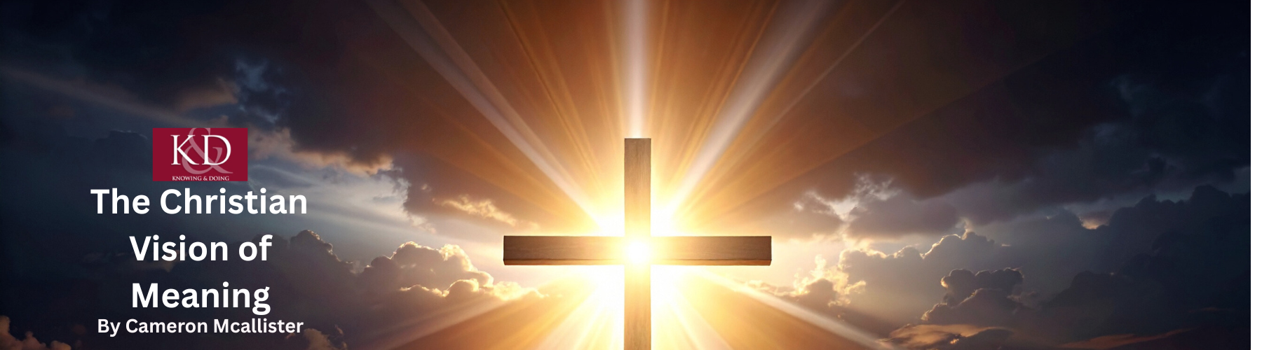 The Christian Vision of Meaning - C.S. Lewis Institute
