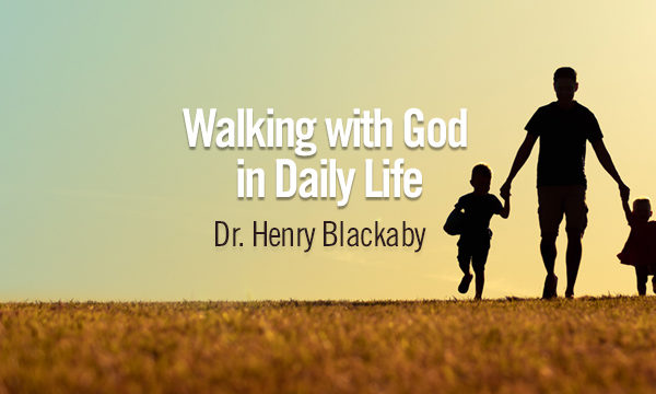 Walking with God: Henry Blackaby
