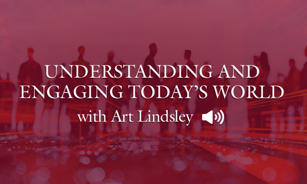 Dr. Art Lindsley on Today's World