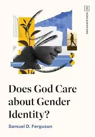 Does God care about gender identity